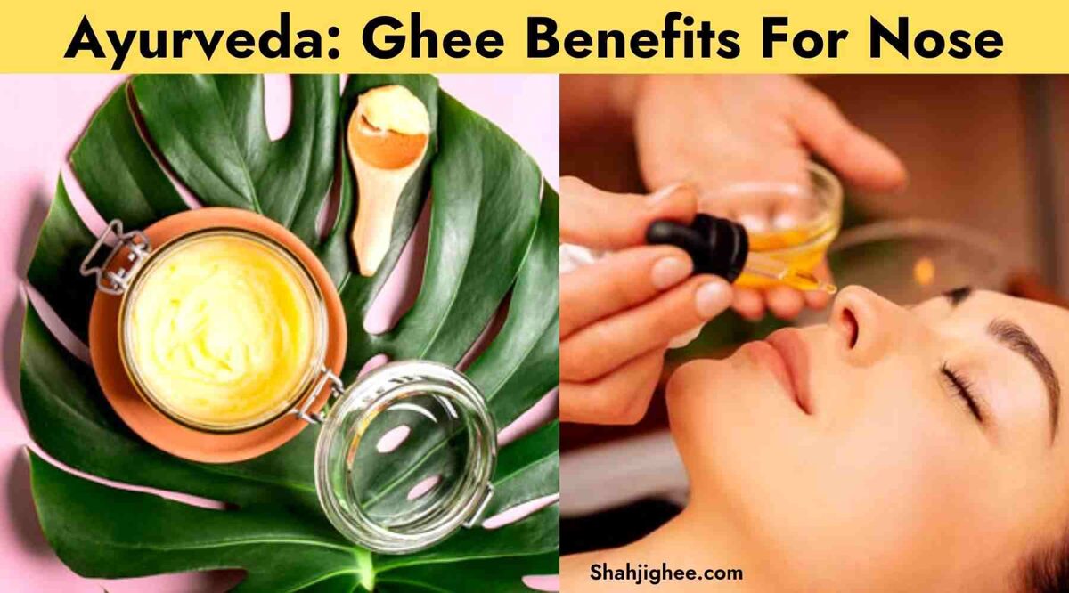 Placing Ghee In Nose Perks Blog My blog